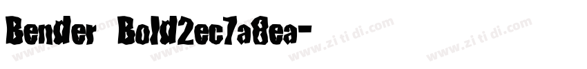Bender Bold2ec7a8ea字体转换